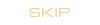 SKIP