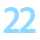 22