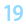 19