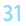 31