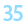 35