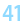 41