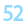 52